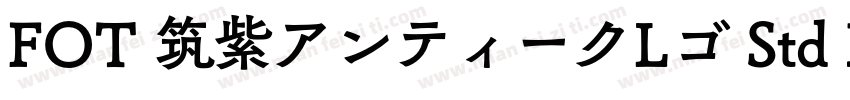 FOT 筑紫アンティークLゴ Std B字体转换
